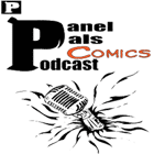 More About Panel Pals Comics Podcast